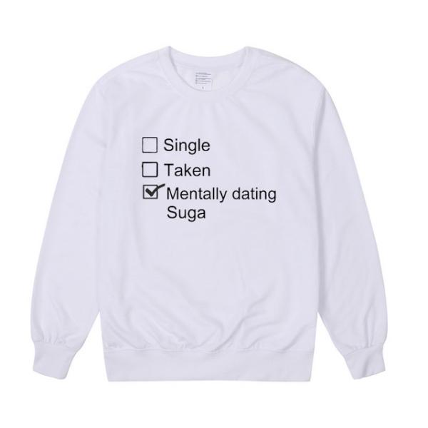 BTS Sweatshirt - BTS "Mentally Dating Suga" Sweatshirt